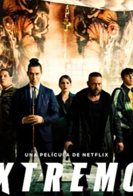 Смотреть Экстремо (2021) онлайн в хорошем качестве 720-1080 HD, бесплатно на русском языке
